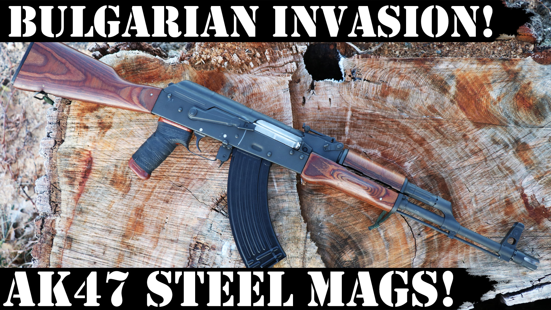 Bulgarian Invasion! AK47 Steel Mags!