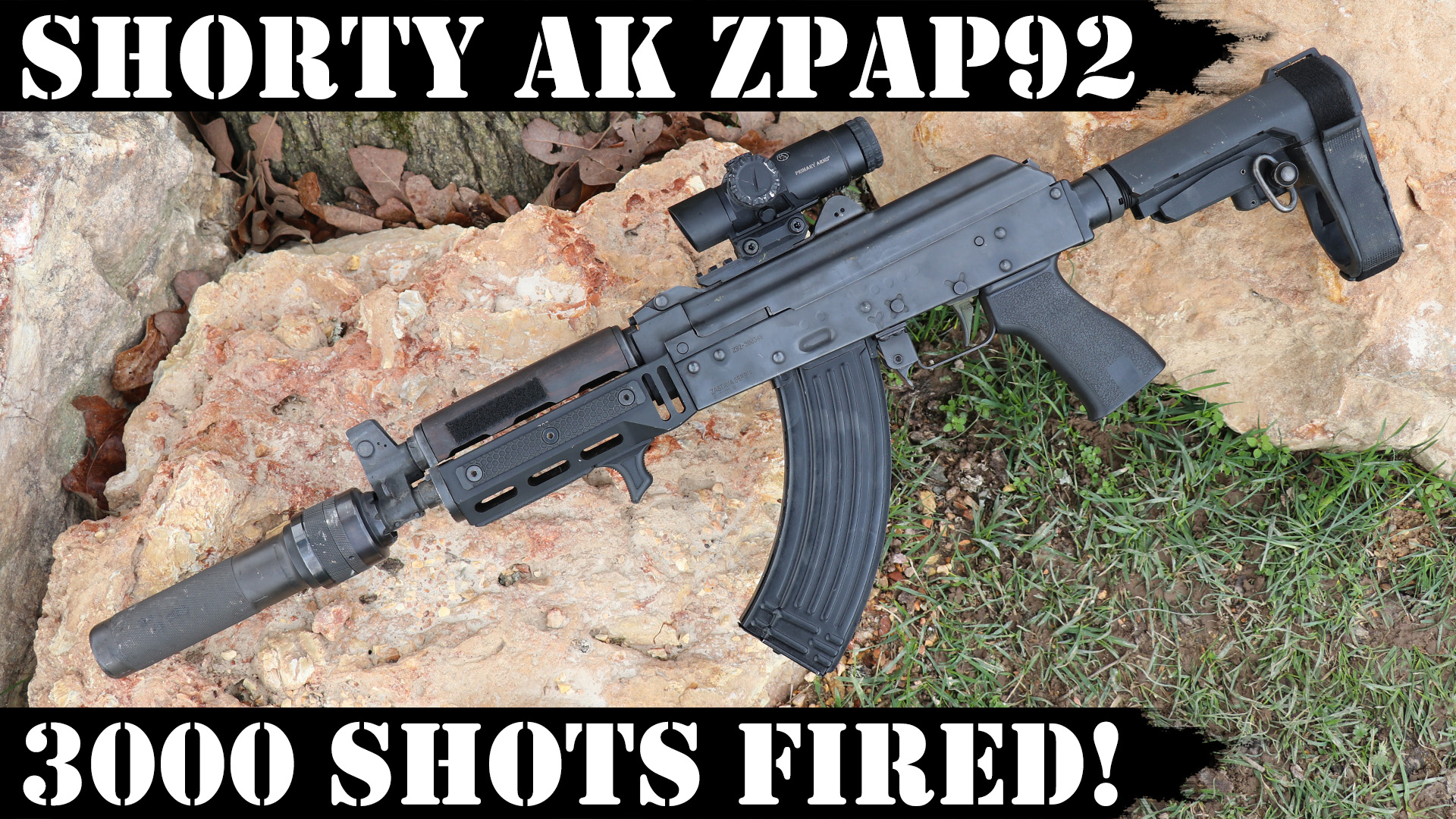 Shorty AK: ZPAP 92 – 3,000 Shots Fired!