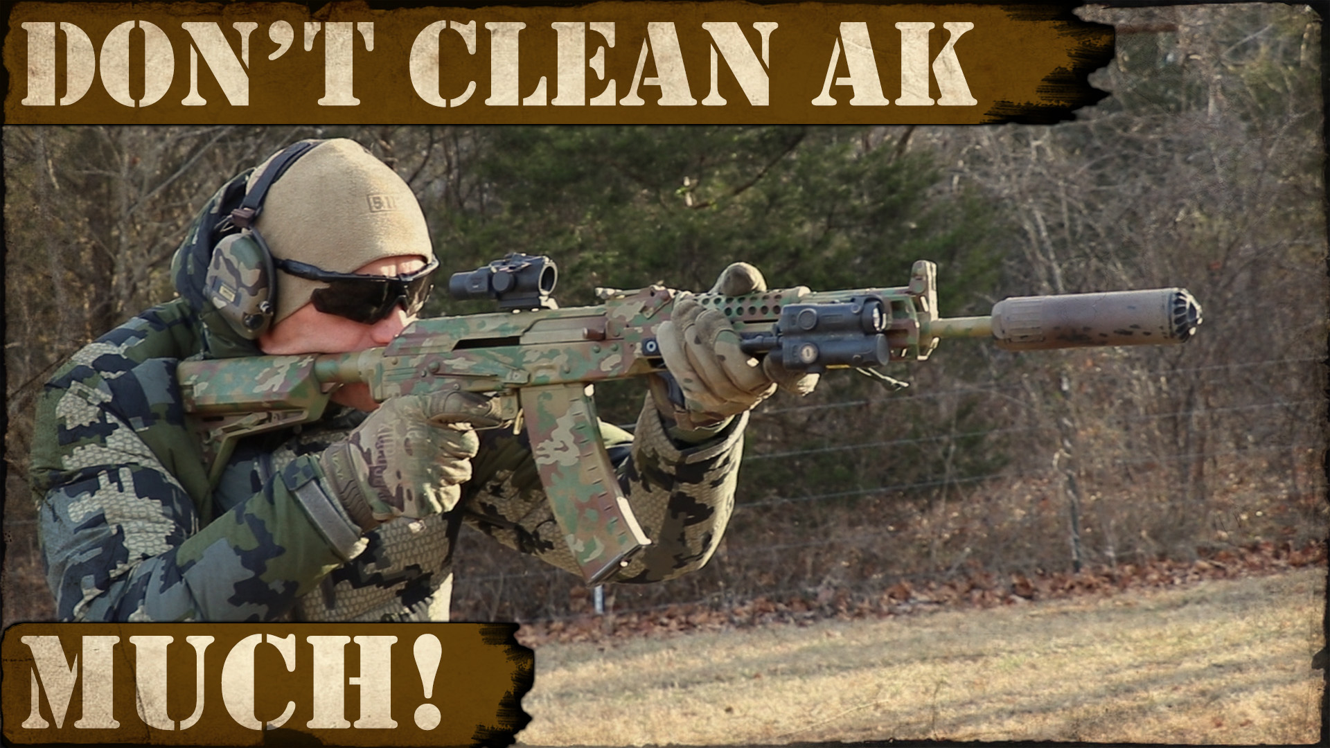 Don’t Clean AK Much!